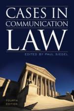 Cases in Communication Law af Paul Siegel