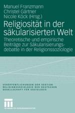 Religiositat in Der Sakularisierten Welt