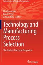 Technology and Manufacturing Process Selection