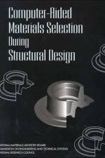 Computer-Aided Materials Selection During Structural Design af National Research Council