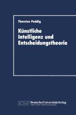 Kunstliche Intelligenz und Entscheidungstheorie af Thorsten Poddig