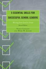 5 Essential Skills for Successful School Leaders af Nancy Langely
