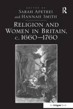 Religion and Women in Britain, c. 1660-1760 af Sarah Apetrei