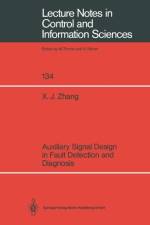 Auxiliary Signal Design in Fault Detection and Diagnosis af Xue J. Zhang