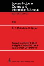 Robust Controller Design Using Normalized Coprime Factor Plant Descriptions af Keith Glover