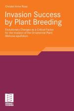 Invasion Success by Plant Breeding af Christel Ross