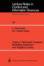 Topics in Stochastic Systems: Modelling, Estimation and Adaptive Control