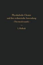 Physikalische Chemie Und Ihre Rechnerische Anwendung -- Thermodynamik -- af Ludwig Holleck