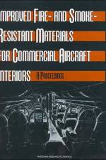 Improved Fire- and Smoke-Resistant Materials for Commercial Aircraft Interiors af National Research Council