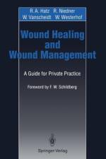 Wound Healing and Wound Management af W. Vanscheidt