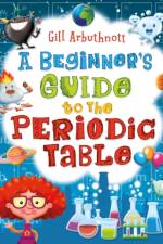 A Beginner's Guide to the Periodic Table af Gill (Author) Arbuthnott