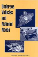 Undersea Vehicles and National Needs af National Research Council