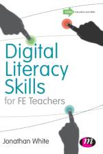 Digital Literacy Skills for FE Teachers