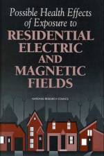 Possible Health Effects of Exposure to Residential Electric and Magnetic Fields af National Research Council