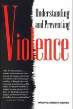 Understanding and Preventing Violence af National Research Council