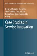 Case Studies in Service Innovation