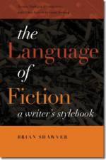 The Language of Fiction af Brian Shawver
