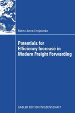 Potentials for Efficiency Increase in Modern Freight Forwarding af Marta Anna Krajewska