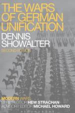 The Wars of German Unification af Professor Dennis (Colorado College Showalter