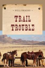 Trail Trouble af Will Ermine