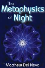 The Metaphysics of Night af Matthew Del Nevo