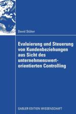 Evaluierung Und Steuerung Von Kundenbeziehungen Aus Sicht Des Unternehmenswertorientierten Controlling af David Stuker