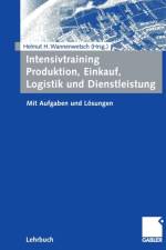 Intensivtraining Produktion, Einkauf, Logistik Und Dienstleistung