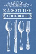 The Scottish Cook Book af Amberley Publishing