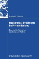 Hedgefonds-Investments Im Private Banking af Constantin Echter