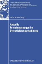 Aktuelle Forschungsfragen Im Dienstleistungsmarketing