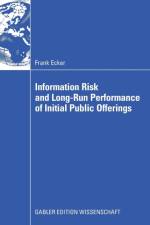 Information Risk and Long-Run Performance of Initial Public Offerings af Frank Ecker