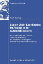 Supply-Chain-Koordination Im Auslauf in Der Automobilindustrie af Ralph Ostertag