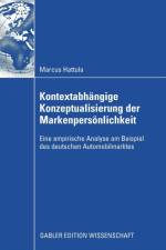 Kontextabhangige Konzeptualisierung Der Markenpersoenlichkeit af Markus Hattula