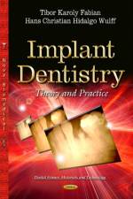 Implant Dentistry af Tibor Karoly Fabian