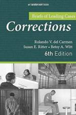 Briefs of Leading Cases in Corrections af Rolando (Sam Houston State University del Carmen