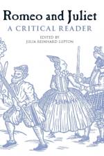 Romeo and Juliet: A Critical Reader