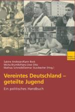 Vereintes Deutschland -- Geteilte Jugend