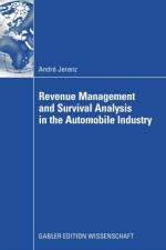 Revenue Management and Survival Analysis in the Automobile Industry af Andre Jerenz
