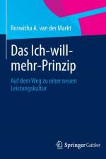 Das Ich-Will-Mehr-Prinzip af Roswitha A Van Der Markt