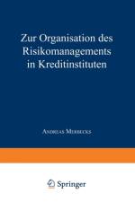 Zur Organisation Des Risikomanagements in Kreditinstituten