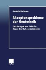 Akzeptanzprobleme Der Gentechnik af Hendrik Niebaum