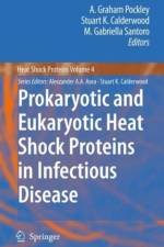 Prokaryotic and Eukaryotic Heat Shock Proteins in Infectious Disease