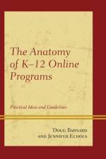 The Anatomy of K-12 Online Programs af Doug Barnard