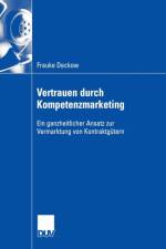 Vertrauen Durch Kompetenzmarketing af Frauke Deckow