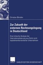 Zur Zukunft Der Externen Rechnungslegung in Deutschland