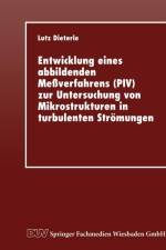Entwicklung Eines Abbildenden Messverfahrens (Piv) Zur Untersuchung Von Mikrostrukturen in Turbulenten Stroemungen