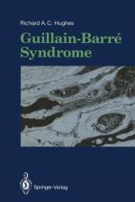 Guillain-Barre Syndrome af Richard A.C. Hughes