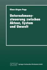 Unternehmenssteuerung Zwischen Akteur, System Und Umwelt