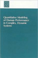 Quantitative Modeling of Human Performance in Complex, Dynamic Systems af Panel on Human Performance Modeling