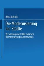 Die Modernisierung Der Stadte af Heinz Zielinski